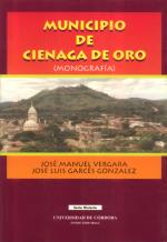 Portada del libro Monografa de Ciénaga de Oro de José Luis Garcés y José Manuel Vergara